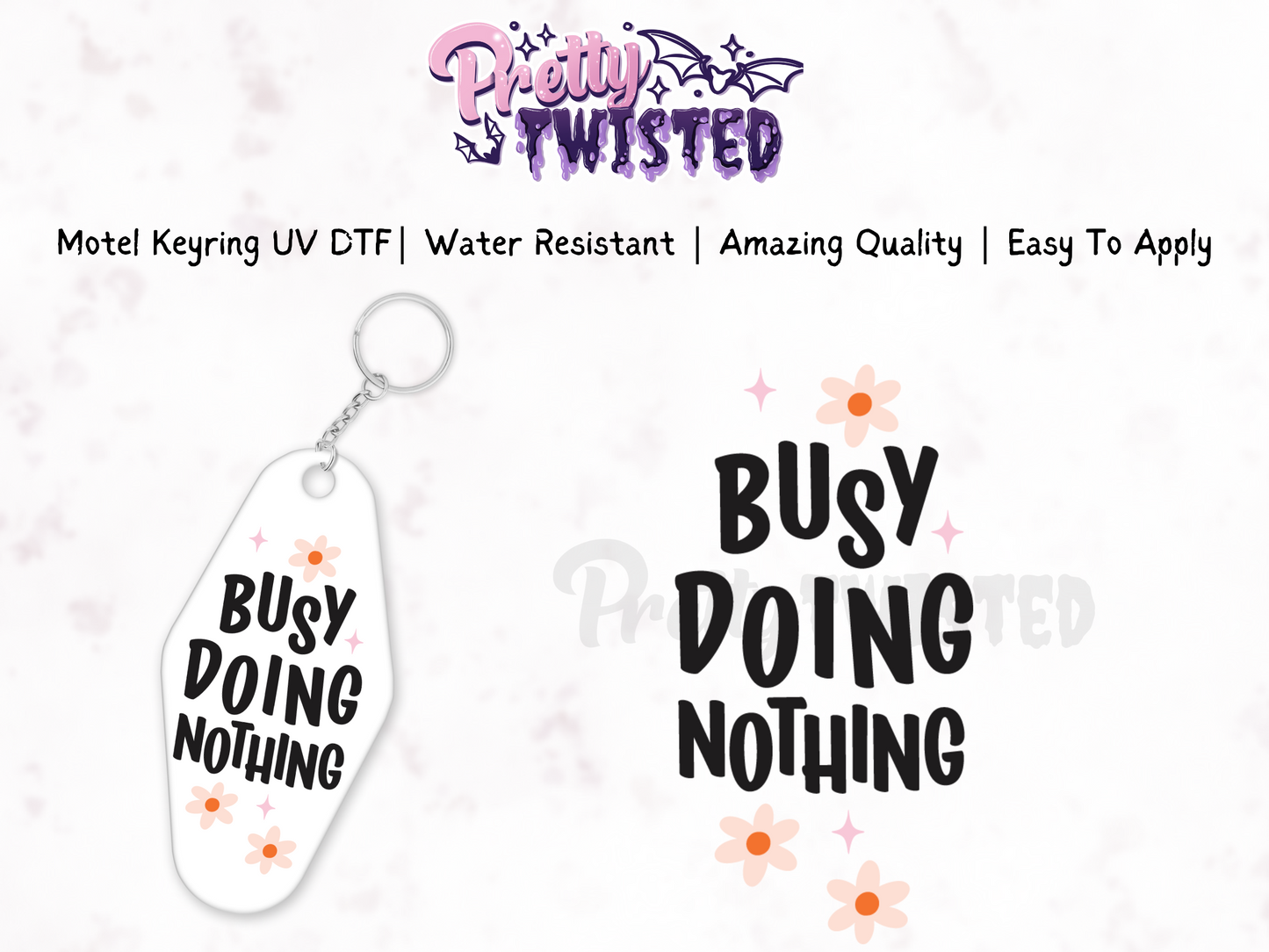 Busy Doing Nothing | Motel Decal UVDTF