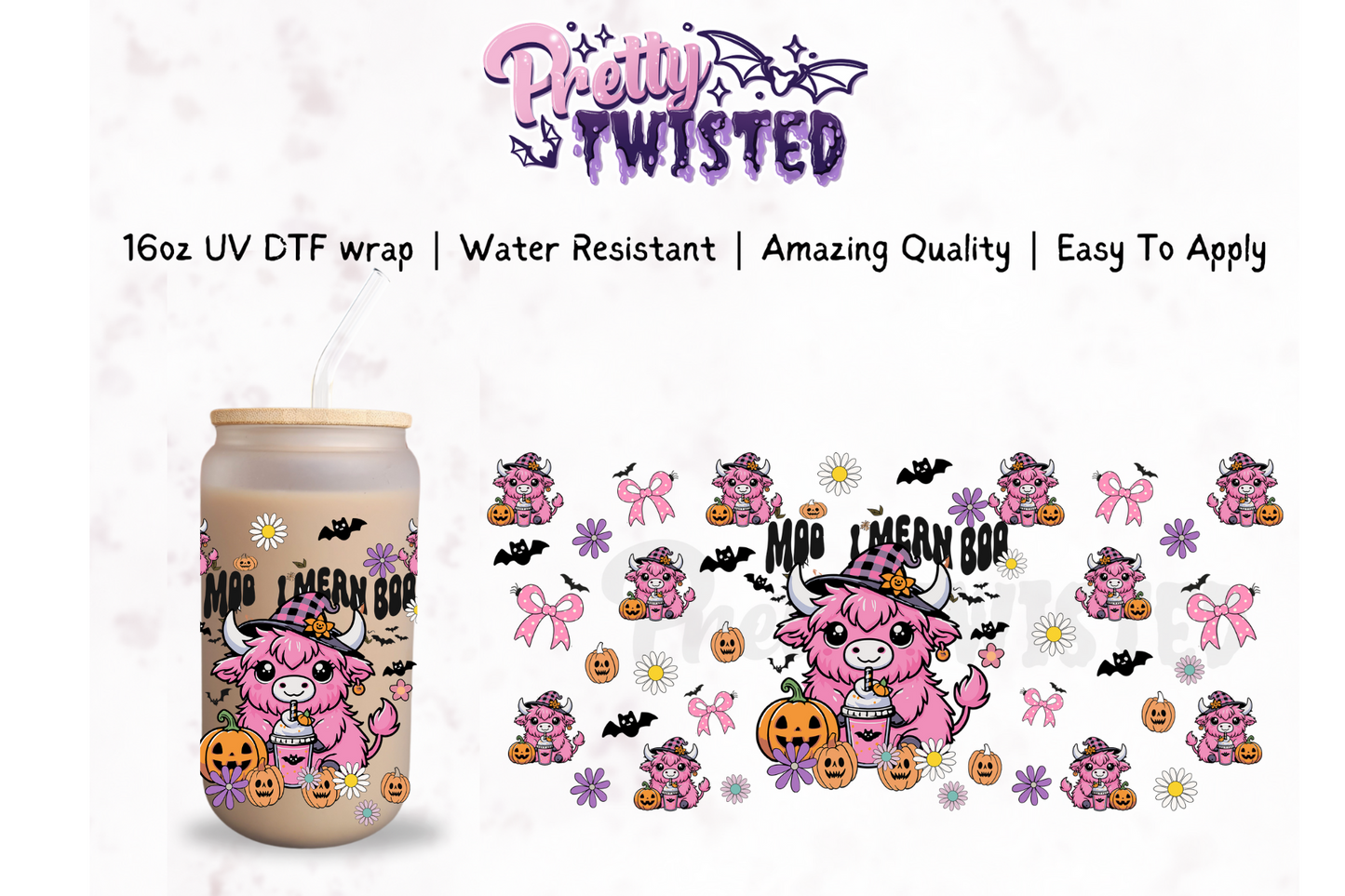 UV DTF | MOO, I MEAN BOO | 16oz Wrap