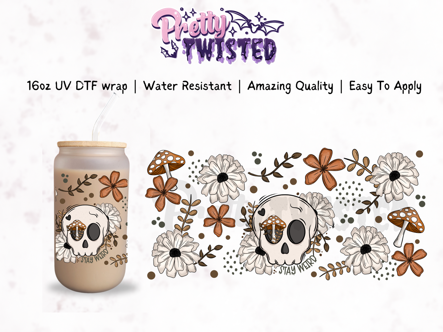 UV DTF | STAY WEIRD 16oz Libbey Wrap