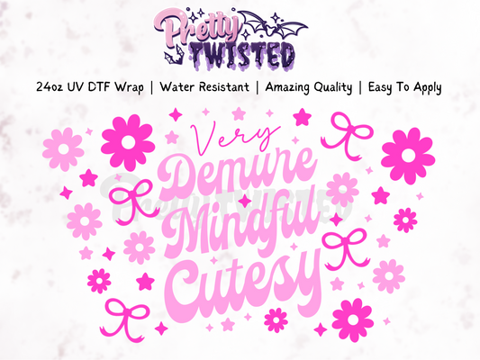 Very Demure, Mindful, Cutesy | 24oz UV DTF Wrap